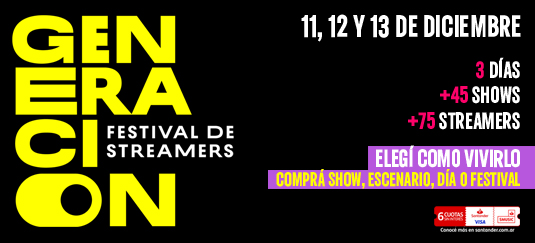 Generación - Festival de Streamers